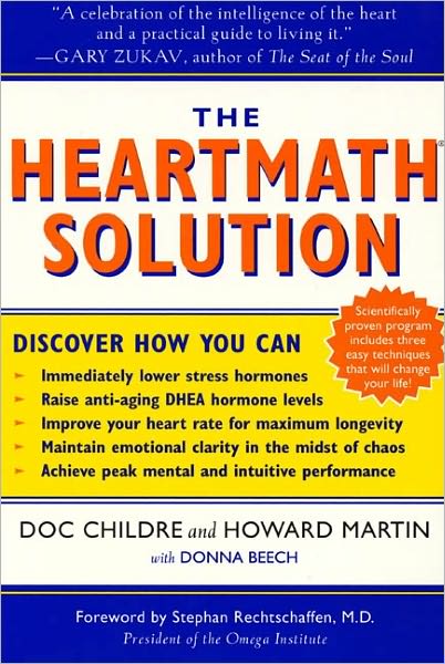 Cover for Doc Childre · The HeartMath Solution: The Institute of HeartMath's Revolutionary Program for Engaging the Power of the Heart's Intelligence (Paperback Book) (2000)