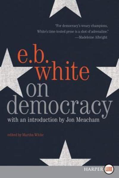 Cover for E.B. White · On Democracy (Paperback Book) (2019)