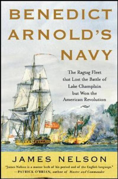 Cover for James Nelson · Benedict Arnold's Navy (Inbunden Bok) [Ed edition] (2006)