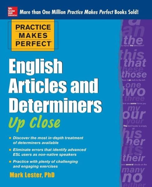 Practice Makes Perfect English Articles and Determiners Up Close - Practice Makes Perfect Series - Mark Lester - Kirjat - McGraw-Hill Education - Europe - 9780071752060 - perjantai 16. elokuuta 2013
