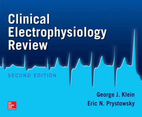 Clinical Electrophysiology Review, Second Edition - George Klein - Kirjat - McGraw-Hill Education - Europe - 9780071781060 - lauantai 16. maaliskuuta 2013