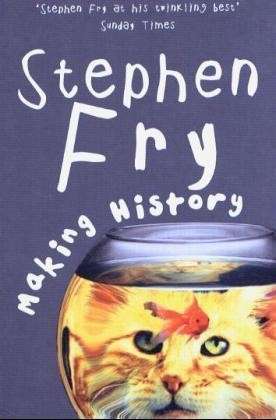 Making History - Stephen Fry - Libros - Cornerstone - 9780099457060 - 5 de agosto de 2004