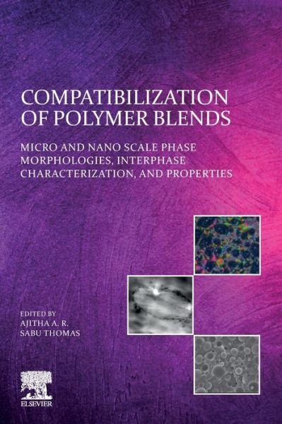 Cover for Sabu Thomas · Compatibilization of Polymer Blends: Micro and Nano Scale Phase Morphologies, Interphase Characterization, and Properties (Pocketbok) (2019)