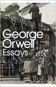 Cover for George Orwell · Essays - Penguin Modern Classics (Paperback Book) (2000)