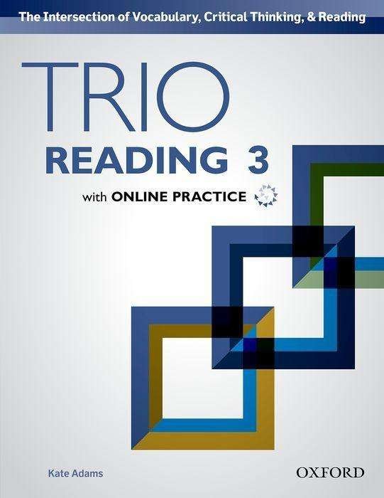 Cover for Kate Adams · Trio Reading: Level 3: Student Book with Online Practice - Trio Reading (Bok) (2016)