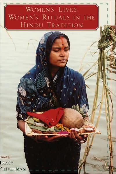 Cover for Pintchman · Women's Lives, Women's Rituals in the Hindu Tradition (Hardcover bog) (2007)