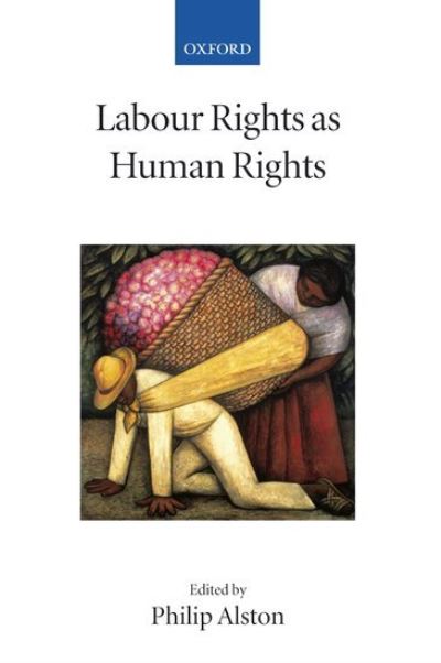 Cover for Alston · Labour Rights as Human Rights - Collected Courses of the Academy of European Law (Paperback Book) (2005)