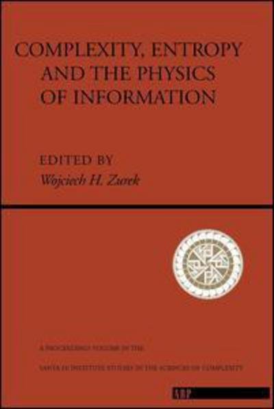 Cover for Wojciech H. Zurek · Complexity, Entropy And The Physics Of Information (Taschenbuch) (1990)