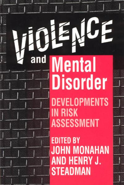 Cover for John Monahan · Violence and Mental Disorder: Developments in Risk Assessment - John D &amp; C T Macarthur FNDTN Ser Mental Health / DEV MF (Paperback Book) [New edition] (1996)