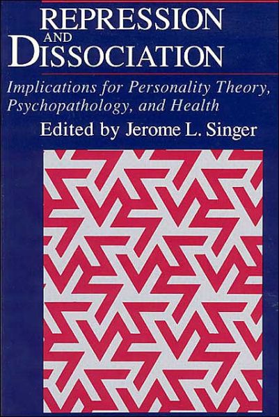 Cover for Jerome L. Singer · Repression and Dissociation: Implications for Personality Theory, Psychopathology and Health (Paperback Book) [New edition] (1995)