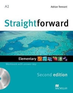 Straightforward 2nd Edition Elementary Level Workbook with key & CD - Adrian Tennant - Kirjat - Macmillan Education - 9780230423060 - tiistai 3. tammikuuta 2012