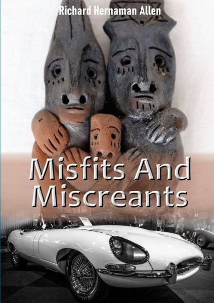 Cover for Richard Hernaman Allen · Misfits And Miscreants (Paperback Book) (2019)