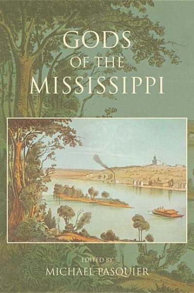 Cover for Michael Pasquier · Gods of the Mississippi (Paperback Book) (2013)