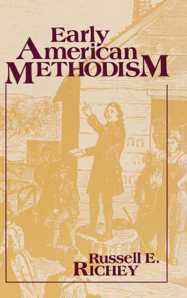 Cover for Russell E. Richey · Early American Methodism (Hardcover Book) (1991)