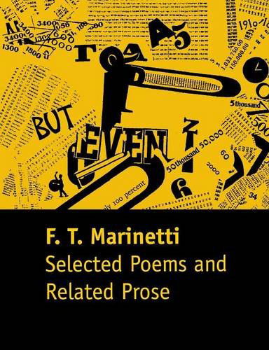 Cover for Filippo Tommaso Marinetti · Selected Poems and Related Prose (Paperback Book) (2013)