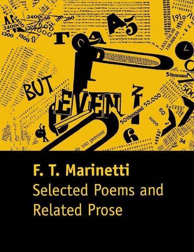 Cover for Filippo Tommaso Marinetti · Selected Poems and Related Prose (Pocketbok) (2013)