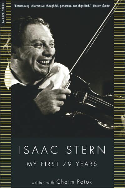 Isaac Stern: My First 79 Years - Isaac Stern - Livres - The Perseus Books Group - 9780306810060 - 3 janvier 2001