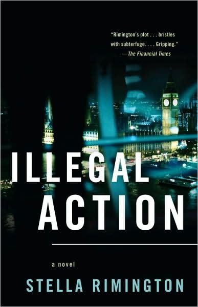 Illegal Action (Vintage Crime / Black Lizard) - Stella Rimington - Livres - Vintage - 9780307389060 - 2 juin 2009