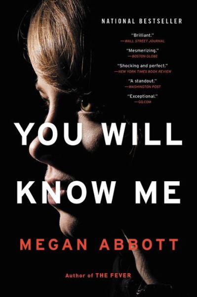 Cover for Megan Abbott · You Will Know Me: A Novel (Paperback Book) (2017)