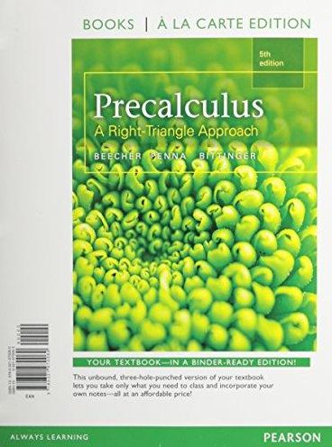 Cover for Marvin L. Bittinger · Precalculus: a Right Triangle Approach, Books a La Carte Edition (5th Edition) (Loose-leaf) (2015)