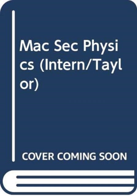 Cover for Michael Taylor · Mac Sec Physics (Intern / Taylor) (Paperback Book) (1999)