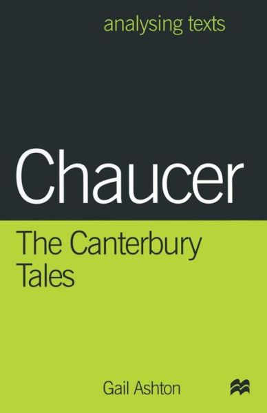 Cover for Gail Ashton · Chaucer: The Canterbury Tales - Analysing Texts (Paperback Book) (1998)