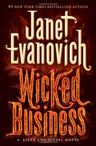 Cover for Janet Evanovich · Wicked Business: a Lizzy and Diesel Novel (Lizzy &amp; Diesel) (Paperback Book) [Reprint edition] (2013)
