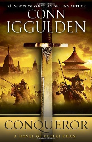 Cover for Conn Iggulden · Conqueror: a Novel of Kublai Khan (The Khan Dynasty) (Paperback Bog) [Reprint edition] (2013)