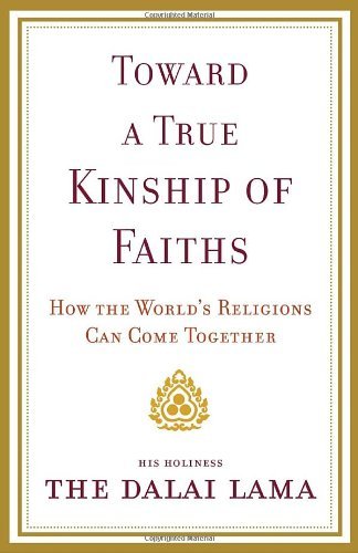 Cover for Dalai Lama · Toward a True Kinship of Faiths: How the World's Religions Can Come Together (Paperback Book) [8.7.2011 edition] (2011)