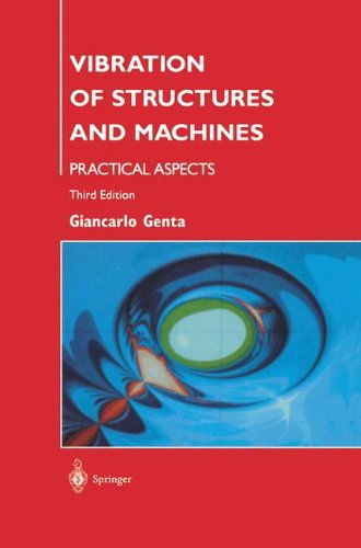 Cover for Giancarlo Genta · Vibration of Structures and Machines: Practical Aspects (Inbunden Bok) [3rd Ed. 1999 edition] (1998)