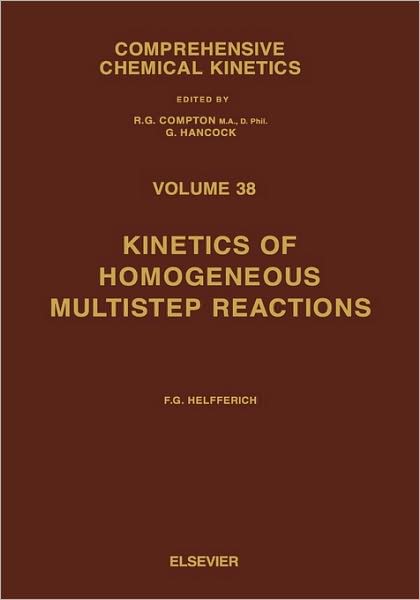 Cover for Friedrich G. Helfferich · Kinetics of Homogeneous Multistep Reactions - Comprehensive Chemical Kinetics (Hardcover Book) (2001)