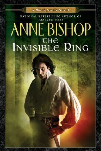 Cover for Anne Bishop · The Invisible Ring - Black Jewels (Paperback Bog) [Reprint edition] (2008)