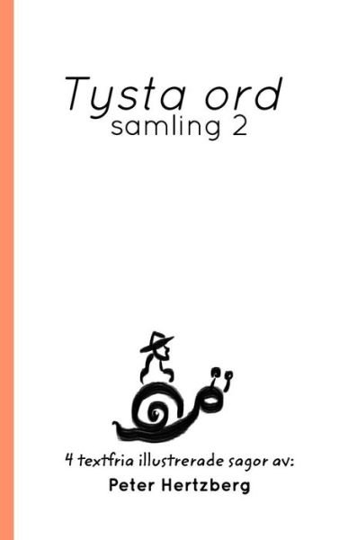 Cover for Peter Hertzberg · Tysta ord (Innbunden bok) (2019)