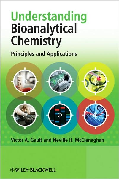 Cover for Gault, Victor A. (Biomedical Sciences) · Understanding Bioanalytical Chemistry: Principles and Applications (Hardcover Book) (2009)