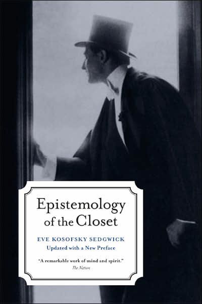 Epistemology of the Closet, Updated with a New Preface - Eve Kosofsky Sedgwick - Livres - University of California Press - 9780520254060 - 17 janvier 2008