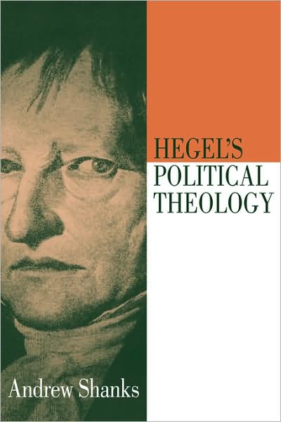 Cover for Andrew Shanks · Hegel's Political Theology (Pocketbok) (2008)