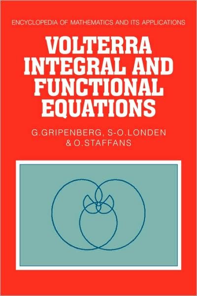 Cover for Gripenberg, G. (Helsinki University of Technology) · Volterra Integral and Functional Equations - Encyclopedia of Mathematics and its Applications (Paperback Book) (2009)