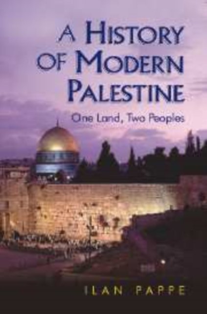 Cover for Ilan Pappe · A History of Modern Palestine: One Land, Two Peoples (Innbunden bok) (2003)