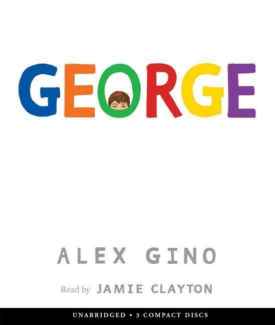 Cover for Alex Gino · George (CD) (2015)