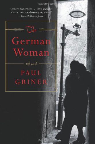 Cover for Paul Griner · The German Woman (Paperback Book) [Reprint edition] (2010)
