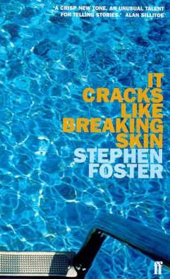 Cover for Stephen Foster · It Cracks Like Breaking Skin (Paperback Book) (1999)