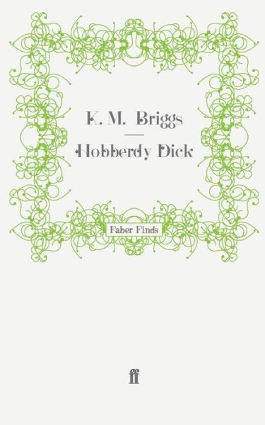 Cover for K. M. Briggs · Hobberdy Dick (Paperback Book) [Main edition] (2009)