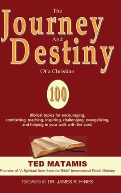Cover for Ted Matamis · The Journey and Destiny of a Christian (Paperback Bog) (2019)
