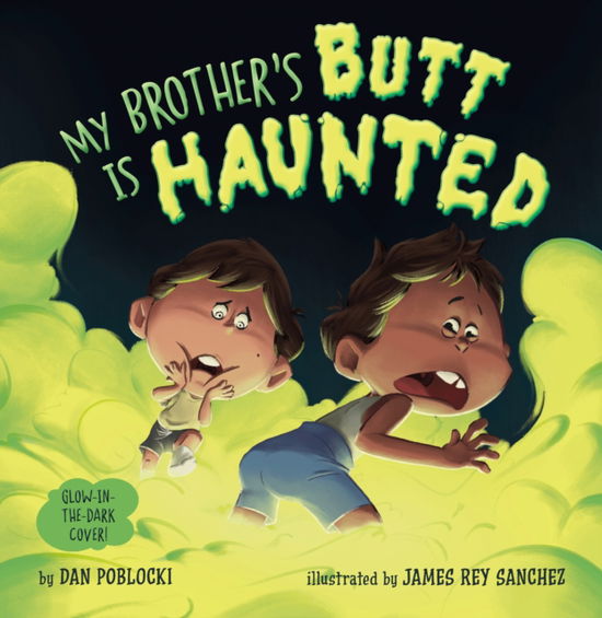 Cover for Dan Poblocki · My Brother's Butt Is Haunted (Innbunden bok) (2025)