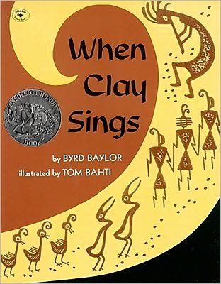 Cover for Byrd Baylor · When Clay Sings (Taschenbuch) (1987)