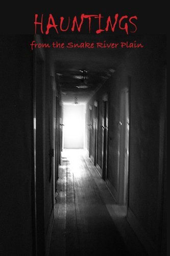 Hauntings from the Snake River Plain - Patricia Santos Marcantonio - Kirjat - River St. Press - 9780692243060 - keskiviikko 25. kesäkuuta 2014