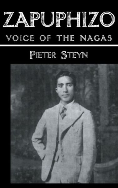 Cover for Pieter Steyn · Zapuphizo: Voice of the Nagas (Hardcover Book) (2006)