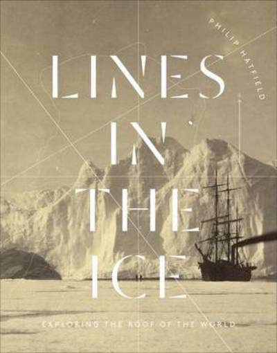 Cover for Philip Hatfield · Lines in the Ice (Hardcover Book) (2016)