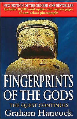 Fingerprints Of The Gods: The International Bestseller From the Creator of Netflix’s ‘Ancient Apocalypse’. - Graham Hancock - Bücher - Cornerstone - 9780712679060 - 5. April 2001