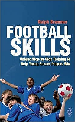 Cover for Ralph Brammer · Football Skills: One-To-One Teaching for the Young Soccer Player (Paperback Book) (2009)